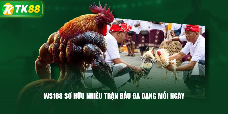 WS168 Sở Hữu Nhiều Trận Đấu Đa Dạng Mỗi Ngày